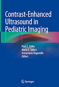 Contrast-Enhanced Ultrasound in Pediatric Imaging -  - E-Book