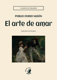 El arte de amar - Publio Ovidio Nasón - E-Book