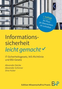 Informationssicherheit – leicht gemacht - Alexander Deicke - E-Book