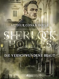 Die verschwundene Braut - Sir Arthur Conan Doyle - E-Book