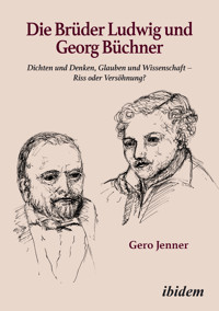 Die Brüder Ludwig und Georg Büchner - Gero Jenner - E-Book