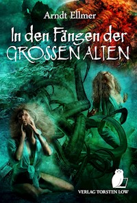 In den Fängen der GROSSEN ALTEN - Arndt Ellmer - E-Book