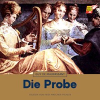Die Probe - Guy de Maupassant - Hörbuch