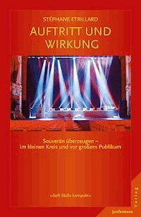 Auftritt und Wirkung - Stéphane Etrillard - E-Book