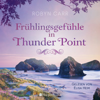 Frühlingsgefühle in Thunder Point (ungekürzt) - Robyn Carr - Hörbuch