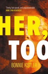 Her, Too - Bonnie Kistler - E-Book