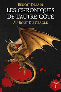 Les Chroniques de l'Autre Côté - Tome 1 - Benoit Delain - E-Book