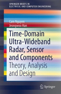 Time-Domain Ultra-Wideband Radar, Sensor and Components - Cam Nguyen - E-Book