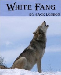 White Fang - Jack  London - E-Book