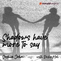Shadows Have More To Say - Sophia John - Hörbuch