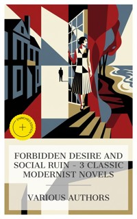 Forbidden Desire and Social Ruin – 3 Classic Modernist Novels - Kate Chopin - E-Book