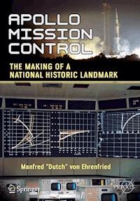 Apollo Mission Control - Manfred "Dutch" von Ehrenfried - E-Book