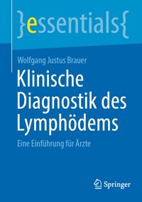 Klinische Diagnostik des Lymphödems - Wolfgang Justus Brauer - E-Book
