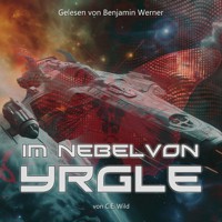 Im Nebel von Yrgle - C.E.Wild - Hörbuch