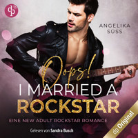 Oops! I married a Rockstar - Soundtracks of Passion, Band 1 (Ungekürzt) - Angelika Süss - Hörbuch