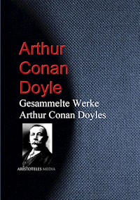 Gesammelte Werke Arthur Conan Doyles - Arthur Conan Doyle - E-Book