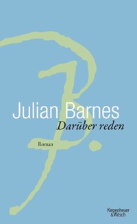 Darüber Reden - Julian Barnes - E-Book