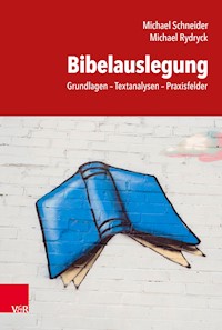 Bibelauslegung - Michael  Schneider - E-Book