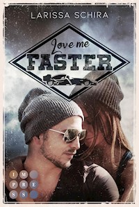 Love me faster - Larissa Schira - E-Book