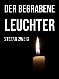 Der begrabene Leuchter - Zweig Stefan - E-Book + Hörbuch