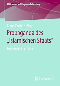 Propaganda des „Islamischen Staats“ -  - E-Book