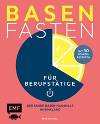 Basenfasten für Berufstätige - Pepe Peschel - E-Book