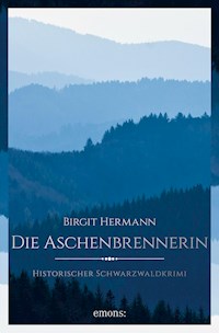 Die Aschenbrennerin - Birgit Hermann - E-Book