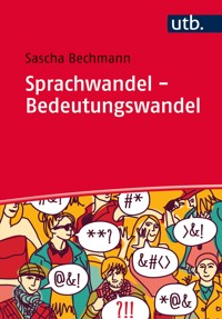 Sprachwandel - Bedeutungswandel - Sascha Bechmann - E-Book