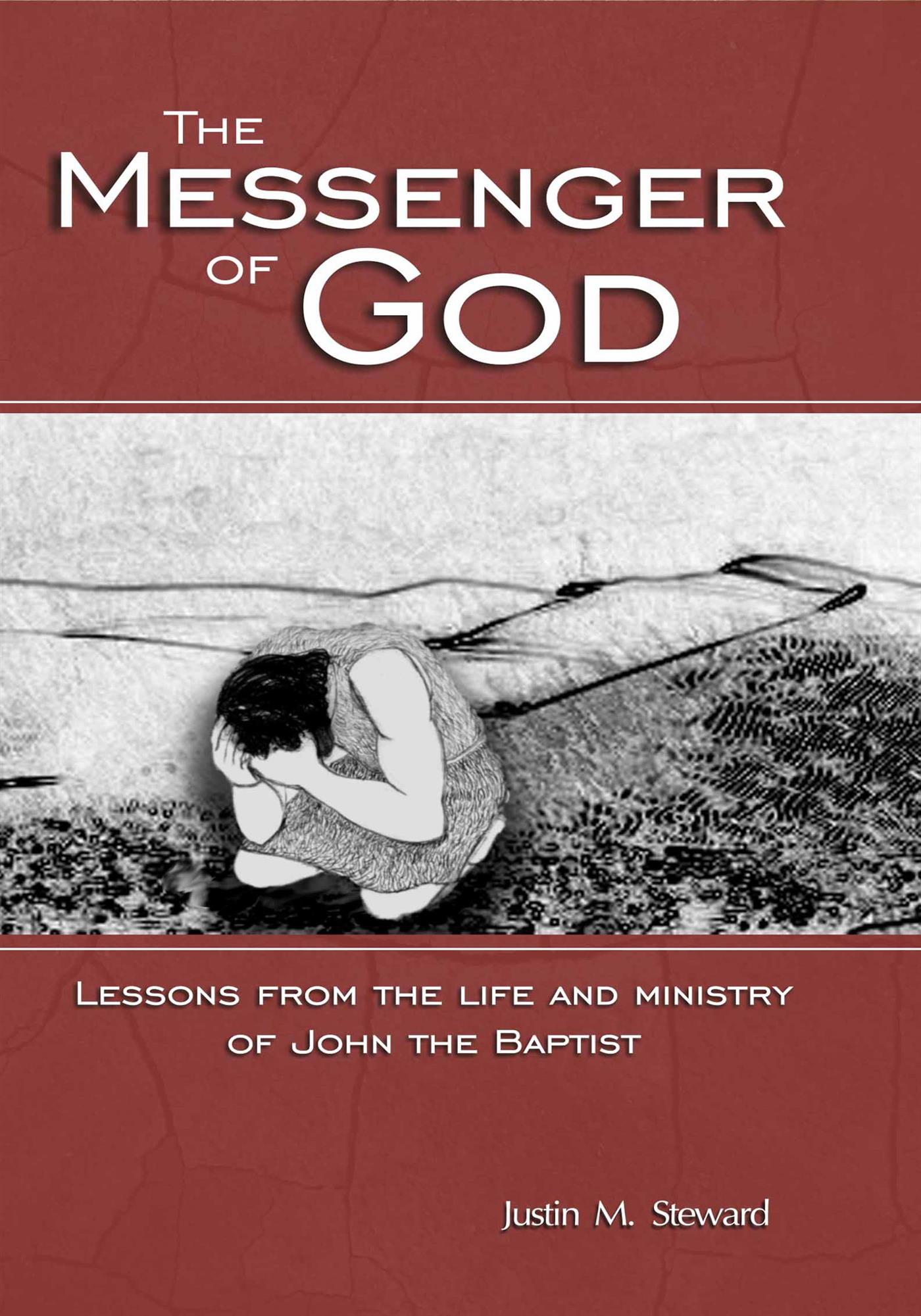 The Messenger of God - Rev. Justin M. Steward - E-Book