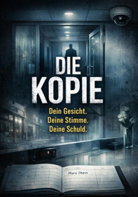 Die Kopie - Dominik Mikulaschek - E-Book