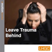 Leave Trauma Behind - Mark Bjaer - Hörbuch