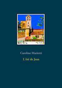 L'été de Jean - Caroline Mariotti - E-Book