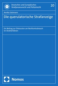 Die querulatorische Strafanzeige - Annika Salzmann - E-Book
