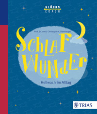 Der Glückscoach - Schlafwunder - Christoph M. Bamberger - E-Book