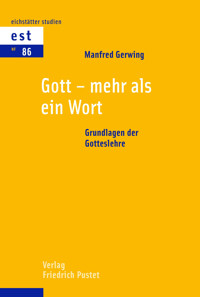 Gott - mehr als ein Wort - Manfred Gerwing - E-Book