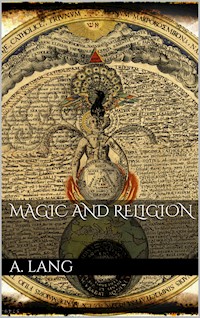 Magic and Religion - Andrew Lang - E-Book