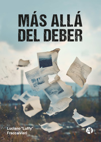 Más allá del deber - Luciano "Luffy" Fraccalvieri - E-Book