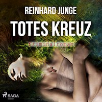 Totes Kreuz - Kriminalroman (Ungekürzt) - Reinhard Junge - Hörbuch