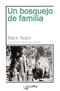 Un bosquejo de familia - Mark Twain - E-Book