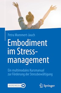 Embodiment im Stressmanagement - Petra Mommert-Jauch - E-Book