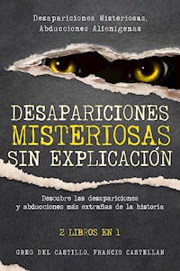 Desapariciones Misteriosas sin Explicación - Francis Castellan - E-Book