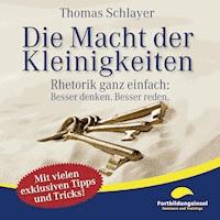 Die Macht der Kleinigkeiten - Thomas Schlayer - Hörbuch