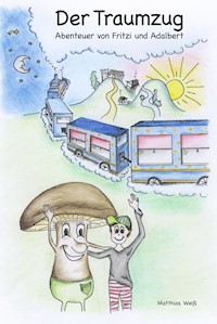 Der Traumzug - Matthias Weiß - E-Book
