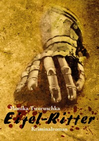 Eifel-Ritter - Monika Tworuschka - E-Book