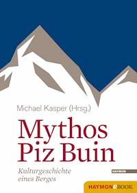 Mythos Piz Buin -  - E-Book