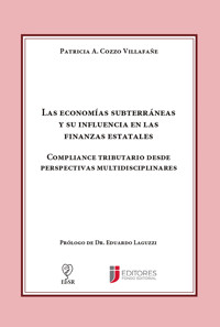 Las economías subterráneas y su influencia en las finanzas estatales - Patricia A. Cozzo Villafañe - E-Book