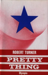 Pretty Thing - Robert Turner - E-Book