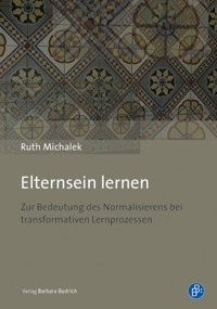 Elternsein lernen - Ruth Michalek - E-Book