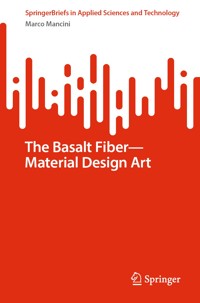The Basalt Fiber—Material Design Art - Marco Mancini - E-Book