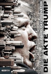 Die Akte Trump - David Cay Johnston - E-Book